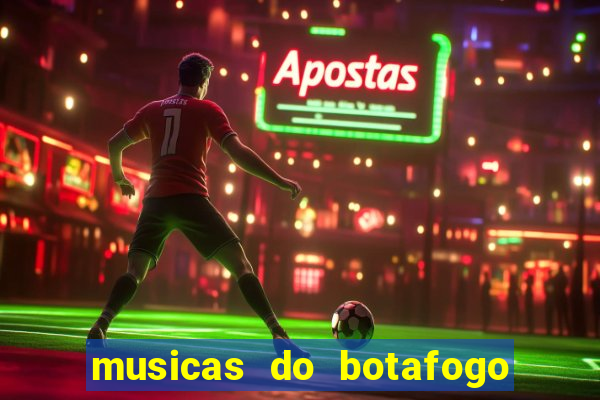 musicas do botafogo para baixar